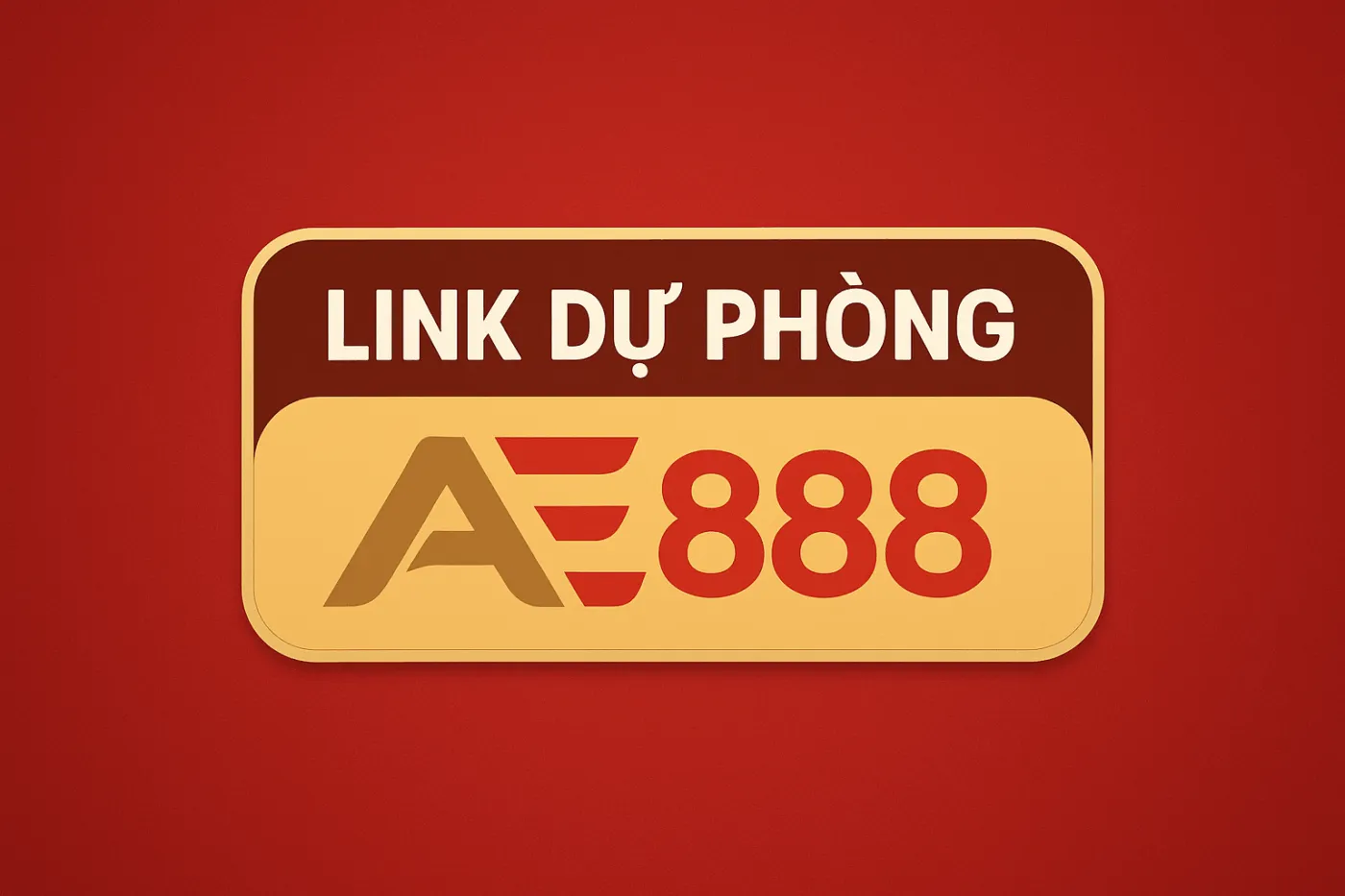 Link Dự Phòng AE888 Link Dự Phòng AE888